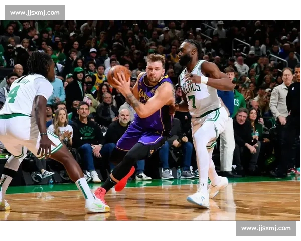 湖人大战凯尔特人巅峰对决全程直播精彩时刻不容错过